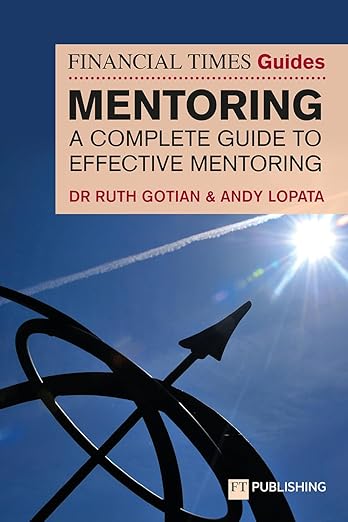 The Financial Times Guide to Mentoring